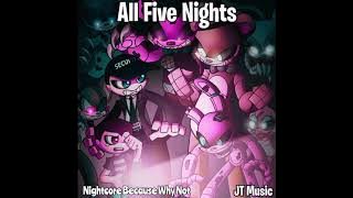 JT Music - Five More Nights (Nightcore)