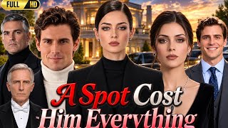 A Spot Cost Him Everything Full Movie 2026 | New Short Drama |  All Episodes | HD Review & Facts 