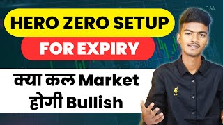 Hero Or Zero Setup For Expiry | क्या कल Market होगी Bullish | 17 August Market Prediction