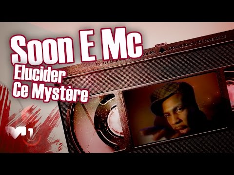 Soon E MC — Soon E Mc - Élucider Ce Mystère
