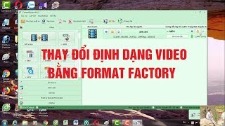 hướng dẫn đổi đuôi video- thay đổi định dạng video bằng format Factory screenshot 3