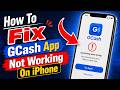 How To Fix GCash App Not Working On iPhone