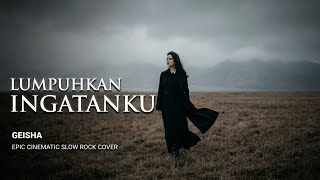 Download lagu LUMPUHKAN INGATANKU - Geisha (Epic Orchestral Slow Rock Cover) | MusicaiPlay