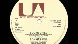 Video thumbnail of "Ronnie Laws - Young Child (Extended Version)"