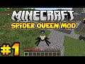 Minecraft Spider Queen Mod Let's Play Modded Survival - Eps. 1 "I am The Spider King!"