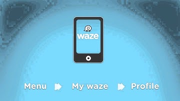 Get to Know Waze