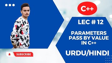 Lec #12 Parameters in Functions | Formal and Actual Parameters | Pass by Value in C++(Urdu/Hindi)
