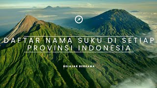 Daftar nama Suku dari Setiap Provinsi di Indonesia