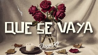 YURIDIA - QUE SE VAYA (LETRA)