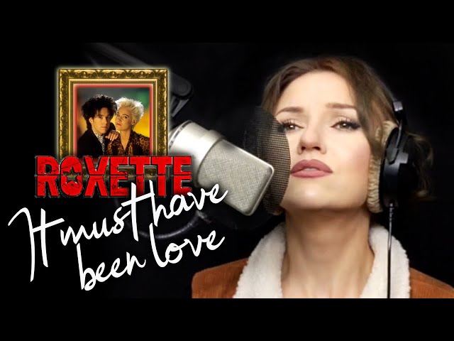 It Must Have Been Love - Roxette (Alyona) class=