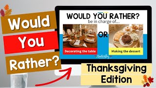 WOULD YOU RATHER | Thanksgiving Edition 🍂🍁