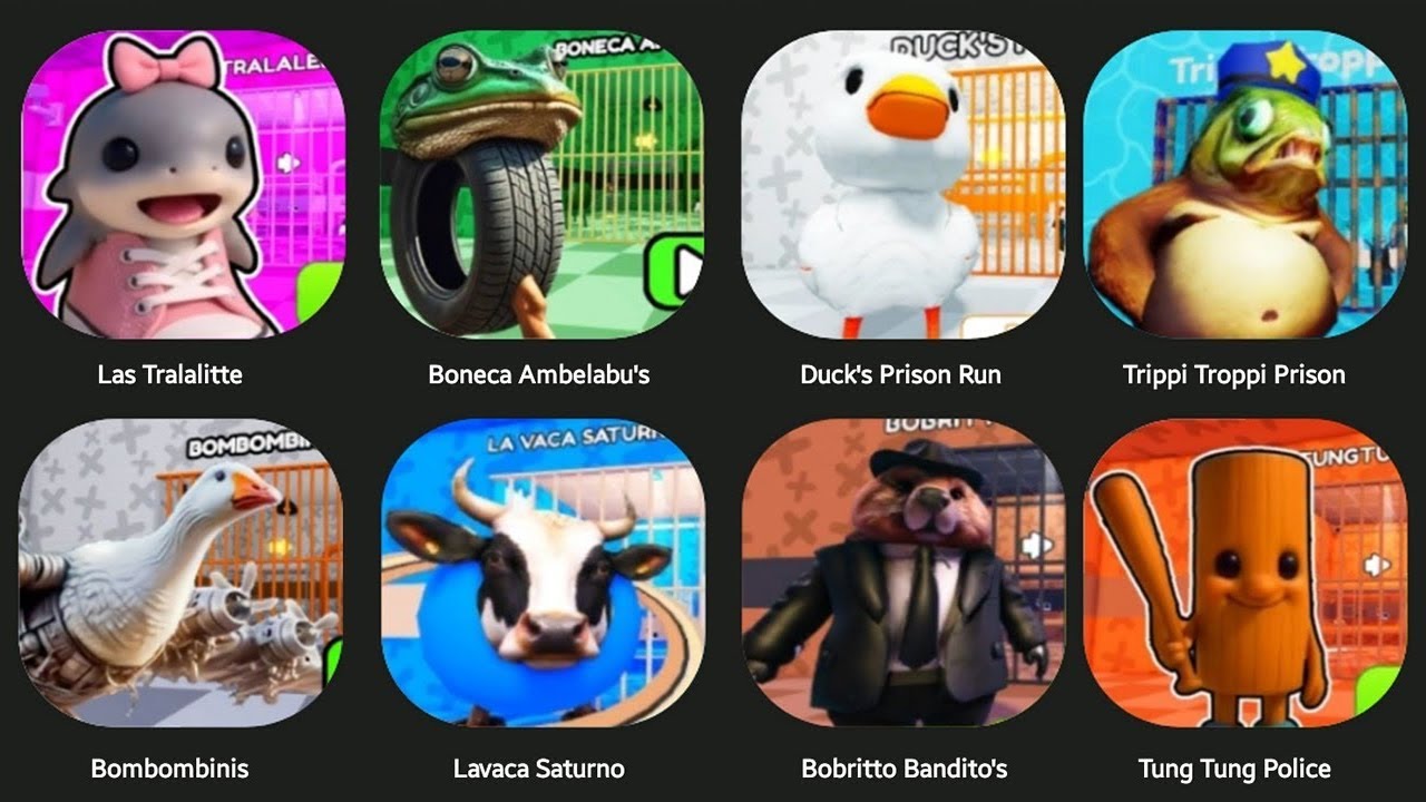 TRIPPI TROPPI PRISON,LAS TRALALITTEL,DUCK'S PRISON RUN,BOMBOM BINIS,LAVACA SARTUNO,BOBRITTO BANDINO?