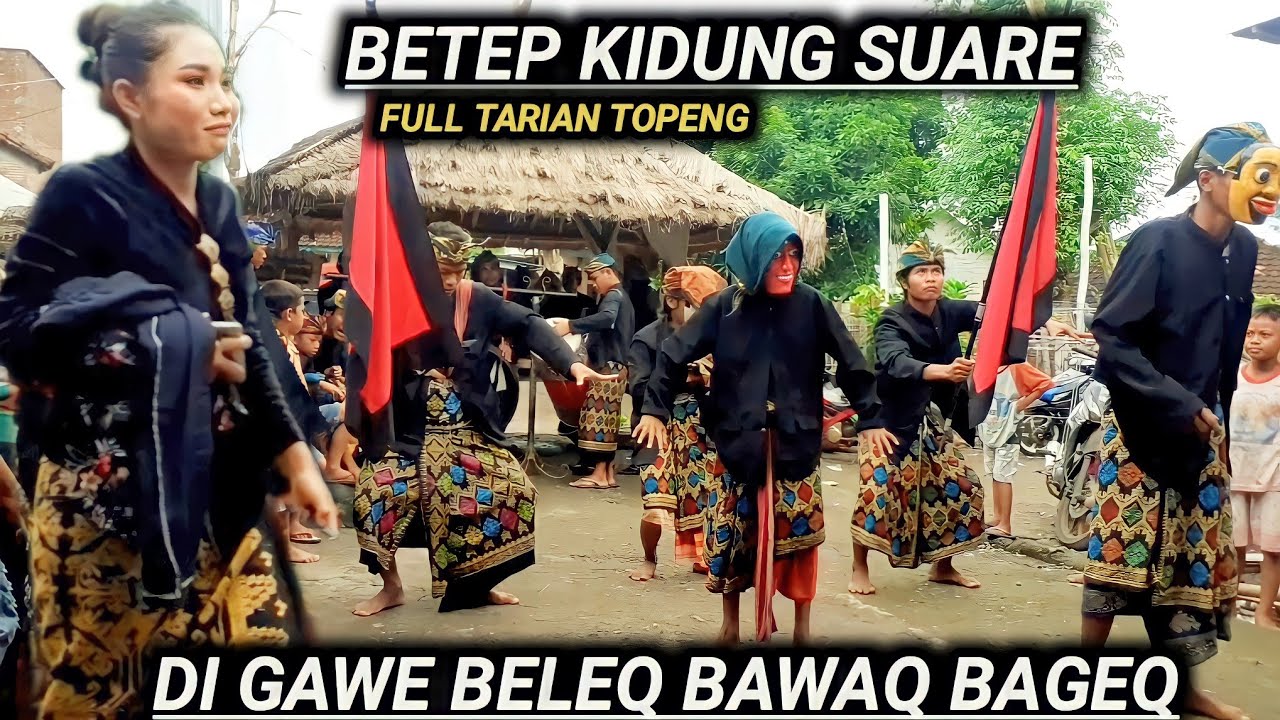 GAMELAN BETEP KIDUNG SUARE TARIAN TOPENGNYA KAGUM