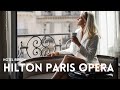 Hilton paris opera best historical luxury hotel in paris