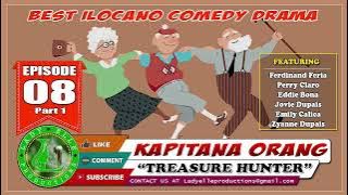KAPITANA ORANG - TREASURE HUNTER COMPILATION | ILOCANO COMEDY DRAMA