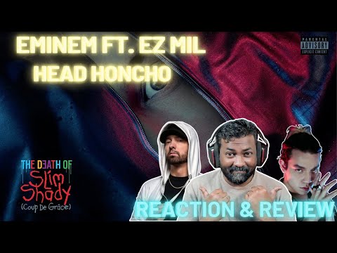 INDIAN REACTS to Eminem - Head Honcho (feat. Ez Mil) / EM SPAAZZED ON THIS ONE !!!!