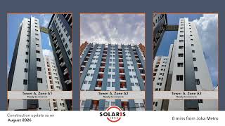 Construction Update as on August 2026 | Solaris Joka