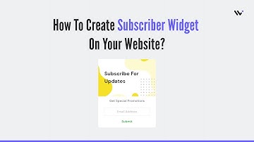 How to Create Subscriber Widget on Your Website using WiserNotify?