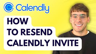 How to Resend Calendly Invite [2026 Full Guide]