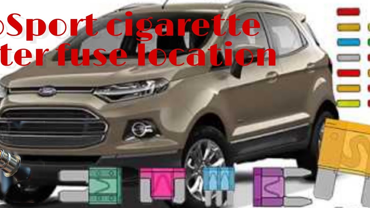 ford ecosport cigarette lighter fuse EcoSport cigarette lighter fuse location