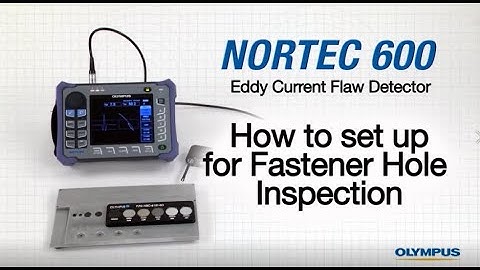 NORTEC 600 // HOW TO SET UP FOR FASTENER HOLE INSPECTION!!