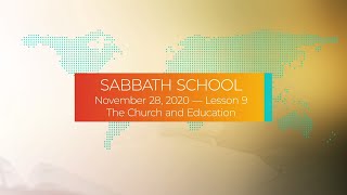 Sabbath School - 2020 Q4 Lesson 9: The Church and Education - Digging Deeper