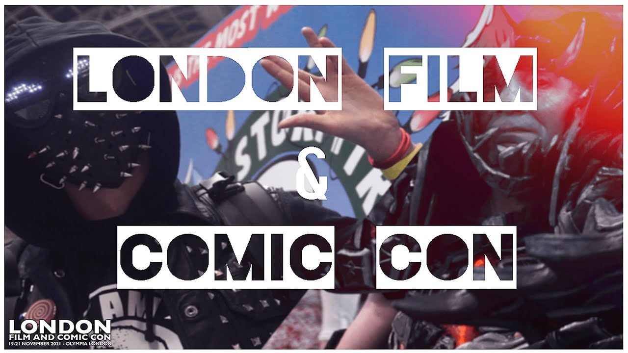 London Film & Comic Con 2021 - Cosplay Video