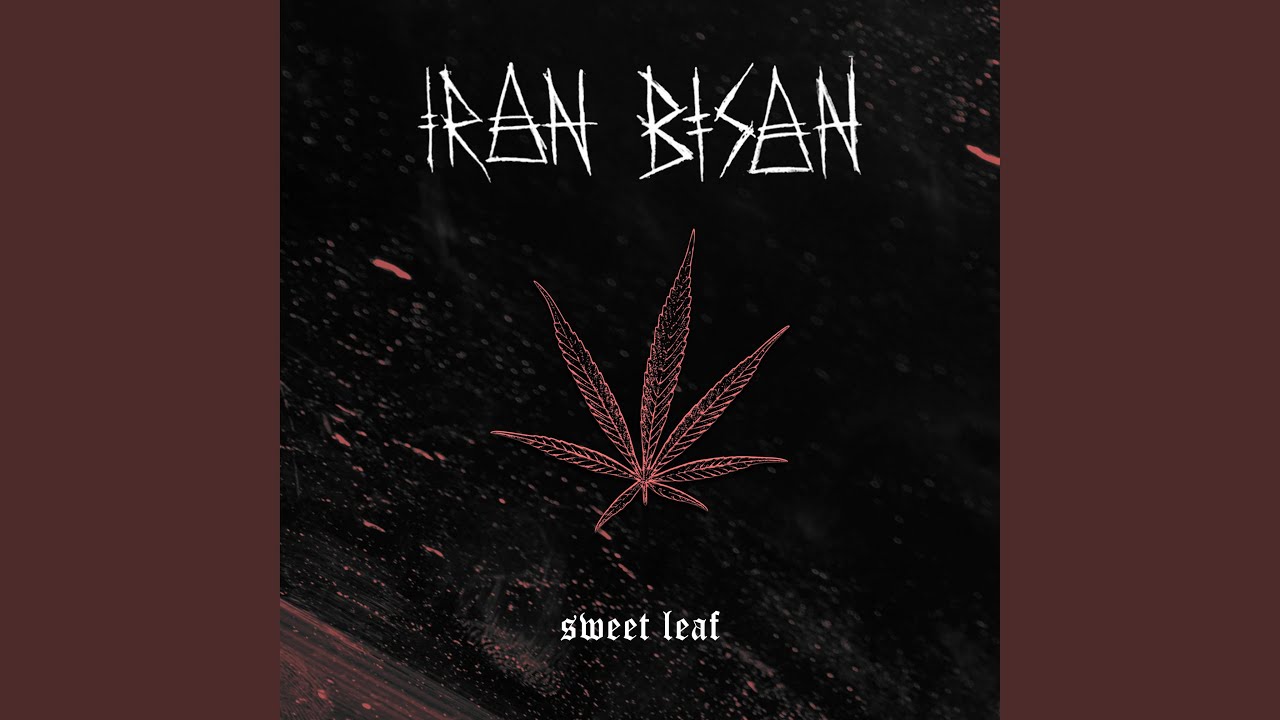 Watch Sweet Leaf on YouTube Watch Sweet Leaf on YouTube