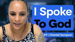 Famous I spoke to God | Episode 9 | Chantel Sampson Net Worth