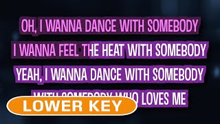 Video thumbnail of "I Wanna Dance With Somebody (Karaoke Lower Key) - Whitney Houston"