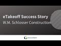 eTakeoff Success Story W.M. Schlosser Construction