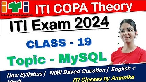 ITI COPA Theory Class-19 | MySQL most important questions | ITI Exam 2024