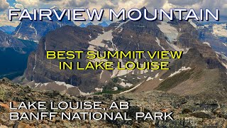 Possibly the best summit view in Lake Louise area | Fairview Mountain, Banff National Park, AB, Can