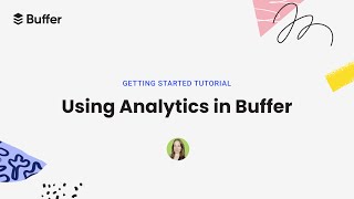 Buffer Analytics: The Complete Guide to Measuring Your Social Media Performance screenshot 3