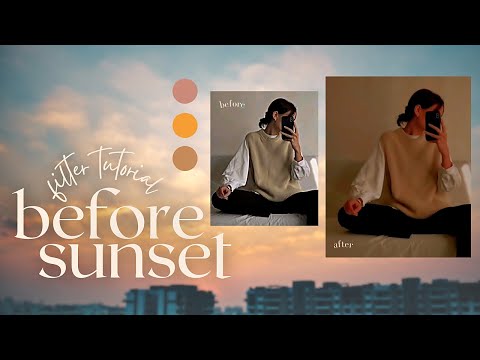 🌇BEFORE SUNSET | GOLDEN HOUR FILTER • TUTORIAL #2 • HOW TO EDIT AESTHETIC VIDEOS & PICTURES