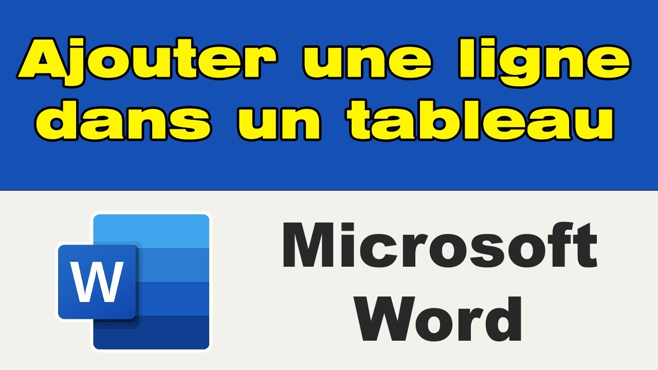 Comment ajouter une ligne dans un tableau Word YouTube