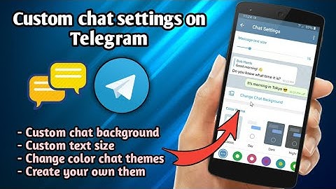 How to custom chat settings on Telegram