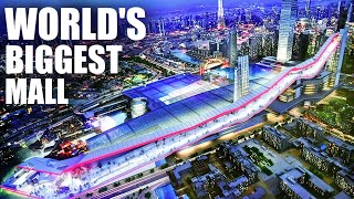 THE BIGGEST MALL IN THE WORLD