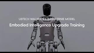 UBTECH x Baidu: One Step Closer to Real-World Embodied Intelligent Applications