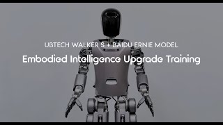 UBTECH x Baidu: One Step Closer to Real-World Embodied Intelligent Applications