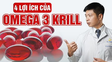 4 Lợi ích từ Omega 3 Krill mà chưa ai nói với bạn | Dr Ngọc