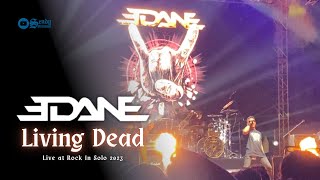 EDANE - Living Dead (Live at Rock In Solo 2023) [HD]