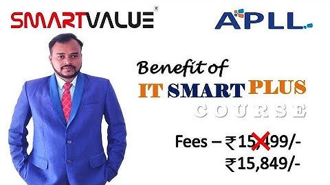 Benefit of IT Smart Plus Course | APLL PVT. LTD.
