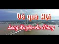 VềthămquênộiLongXuyên＃thămquênội＃Hirokivềquênội