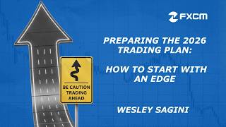 Preparing the 2026 Trading Plan: How to Start with an Edge