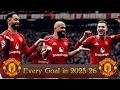 Every Manchester United Goal In Season 2025 26 Every Manchester United Goal In Season 2025 26