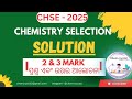 SOLUTION CHAPTER 2 & 3 MARK QUESTIONS ANSWER DISCUSSION//CHEMISTRY//+2 CHSE ODISHA BOARD EXAM-2025