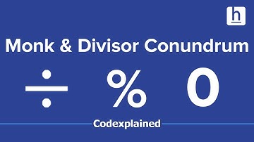 Monk and Divisor Conundrum