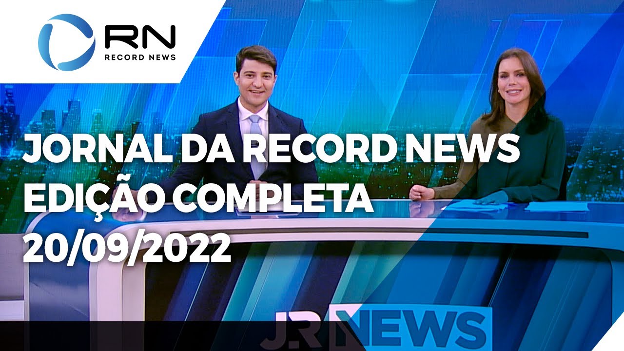 Jornal da Record News – 20/09/2022