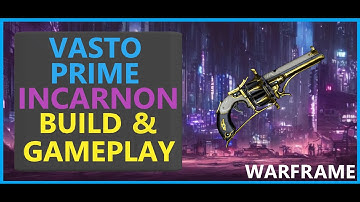 Warframe Vasto Prime Incarnon - 2024
